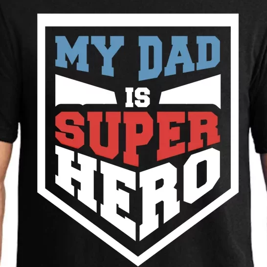 My Dad Is Super Hero Proud Daddy Parenting T Gift Pajama Set