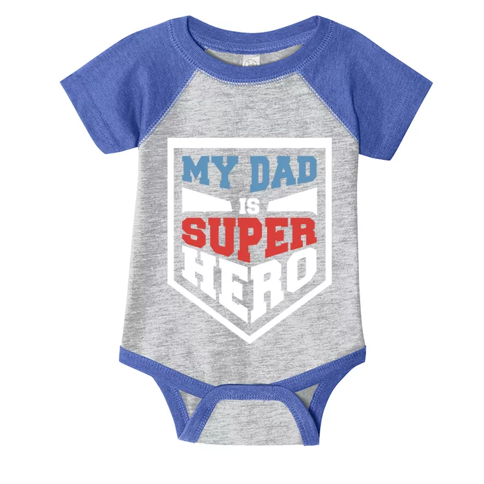 My Dad Is Super Hero Proud Daddy Parenting T Gift Infant Baby Jersey Bodysuit