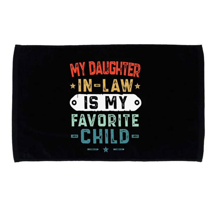 My Daughter In Law Is My Favorite Child Funny Family Gifts Microfiber Hand Towel