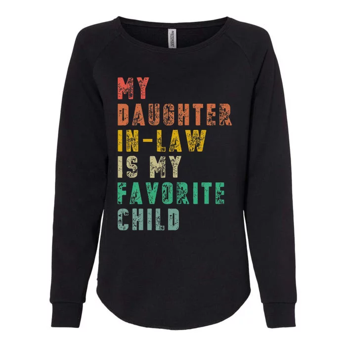 My Daughter In Law Is My Favorite Child Funny Vintage Womens California Wash Sweatshirt