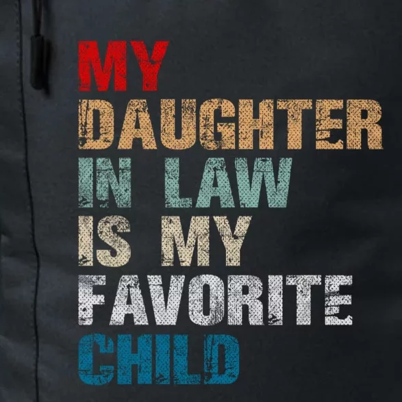 My Daughter In Law Is My Favorite Child Funny Father Day Daily Commute Backpack