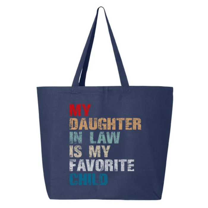 My Daughter In Law Is My Favorite Child Funny Father Day 25L Jumbo Tote