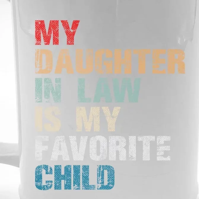 My Daughter In Law Is My Favorite Child Funny Father Day Front & Back Beer Stein