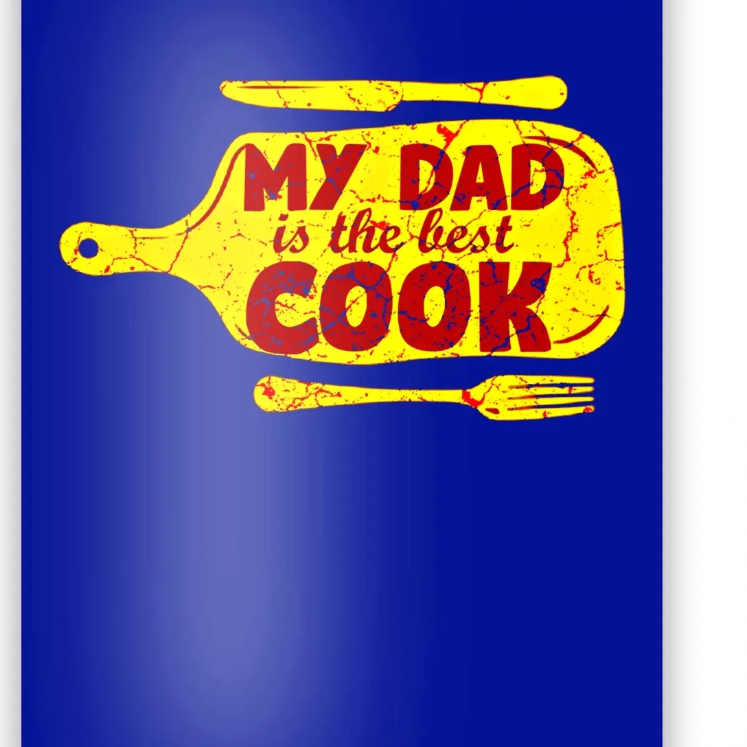 My Dad Is The Best Cook Cooking Chef Daddy Hero Father Gift Poster