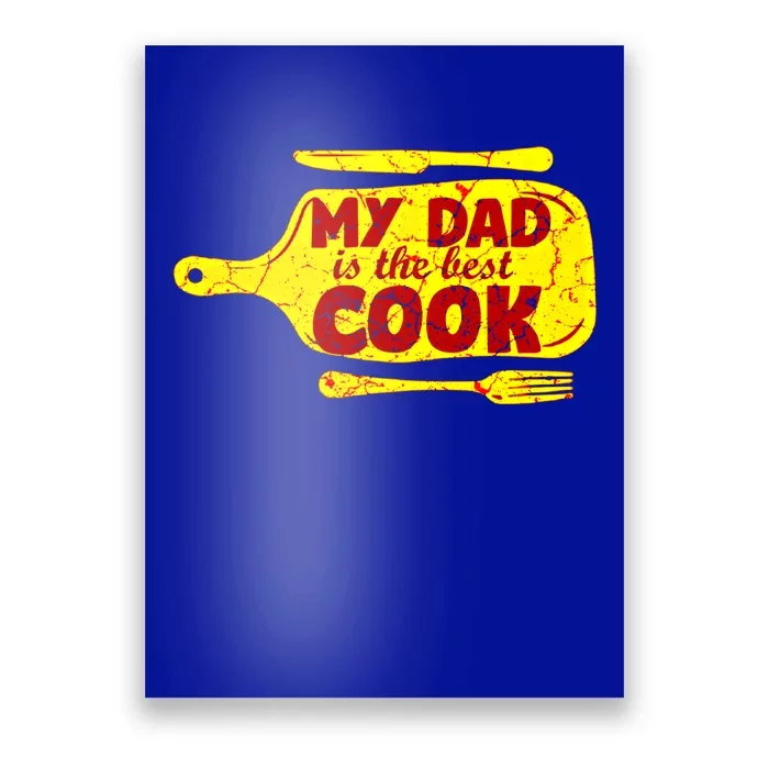 My Dad Is The Best Cook Cooking Chef Daddy Hero Father Gift Poster