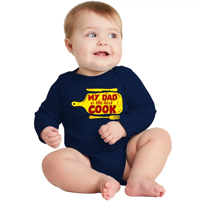 My Dad Is The Best Cook Cooking Chef Daddy Hero Father Gift Baby Long Sleeve Bodysuit