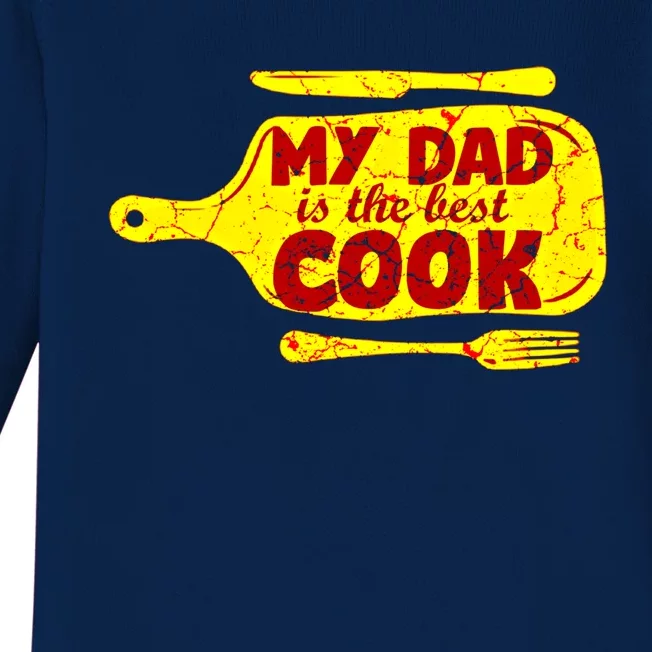 My Dad Is The Best Cook Cooking Chef Daddy Hero Father Gift Baby Long Sleeve Bodysuit