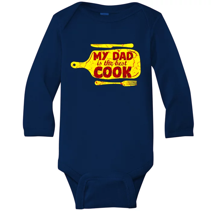 My Dad Is The Best Cook Cooking Chef Daddy Hero Father Gift Baby Long Sleeve Bodysuit