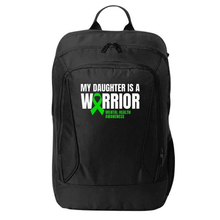 My Daughter Is A Warrior Mental Health Awareness Gift Ribbon City Backpack