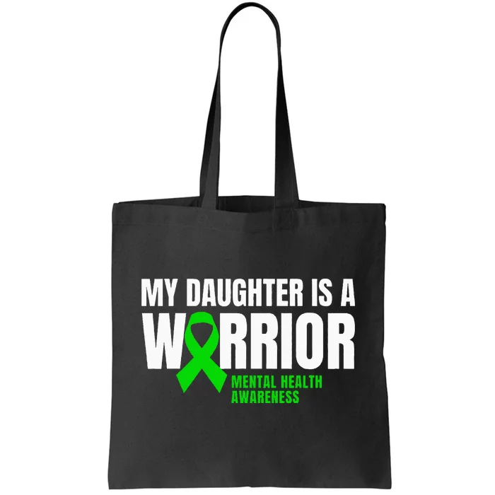 My Daughter Is A Warrior Mental Health Awareness Gift Ribbon Tote Bag