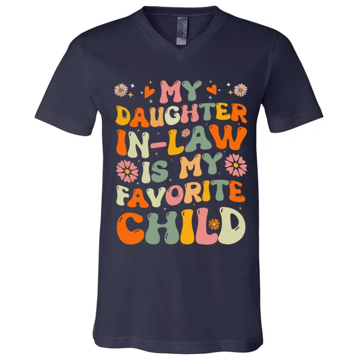 My Daughter In Law Is My Favorite Child Funny Fathers Day V-Neck T-Shirt