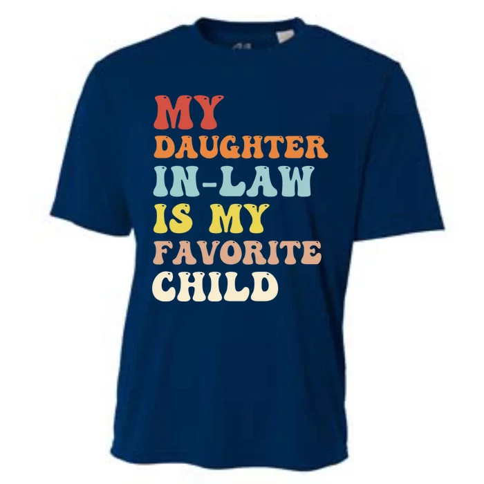 My Daughter In Law Is My Favorite Child Funny Fathers Day Cooling Performance Crew T-Shirt