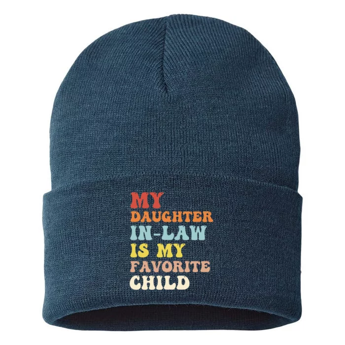 My Daughter In Law Is My Favorite Child Funny Fathers Day Sustainable Knit Beanie