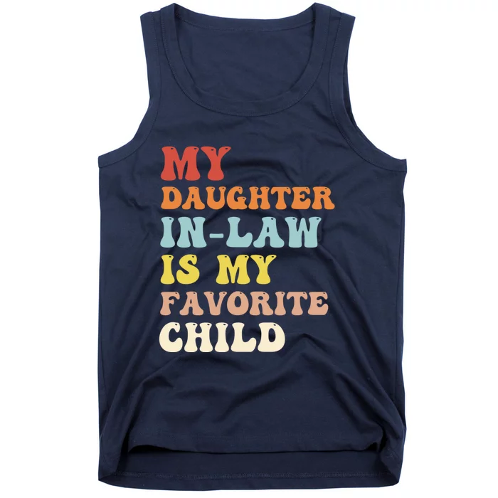 My Daughter In Law Is My Favorite Child Funny Fathers Day Tank Top