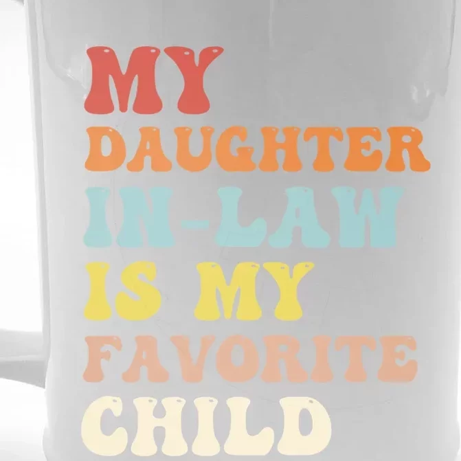 My Daughter In Law Is My Favorite Child Funny Fathers Day Front & Back Beer Stein