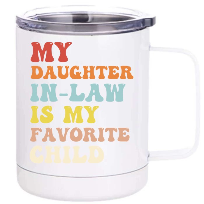 My Daughter In Law Is My Favorite Child Funny Fathers Day Front & Back 12oz Stainless Steel Tumbler Cup