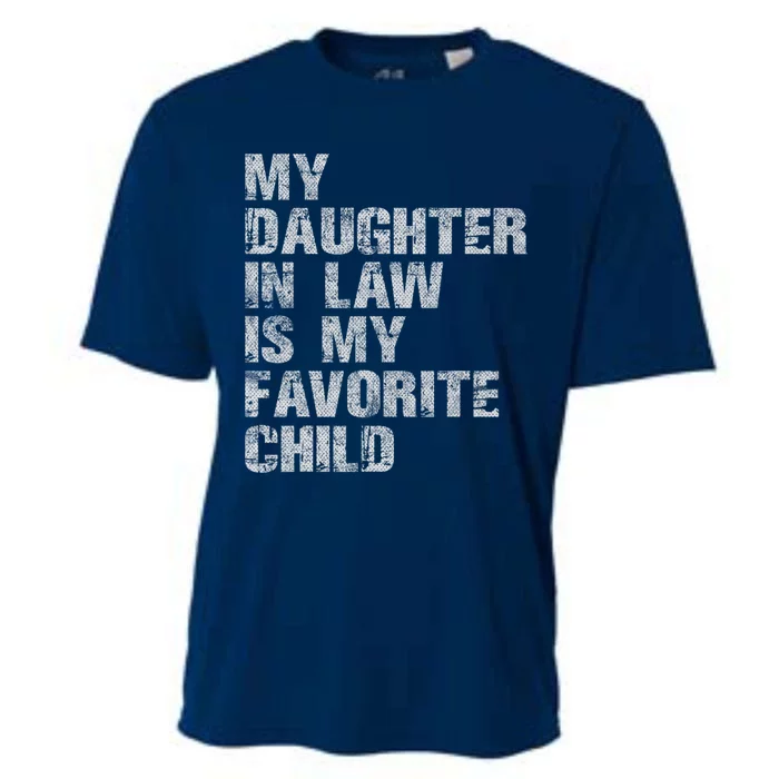 My Daughter In Law Is My Favorite Child Funny Father Day Cooling Performance Crew T-Shirt