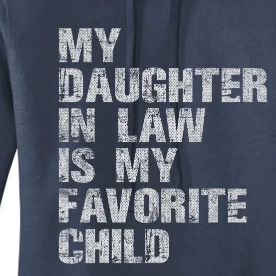 My Daughter In Law Is My Favorite Child Funny Father Day Women's Pullover Hoodie