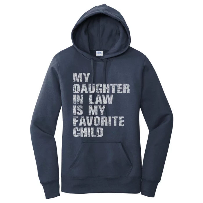 My Daughter In Law Is My Favorite Child Funny Father Day Women's Pullover Hoodie