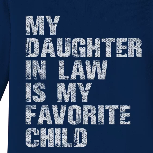 My Daughter In Law Is My Favorite Child Funny Father Day Baby Long Sleeve Bodysuit