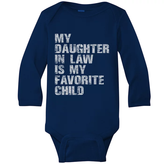 My Daughter In Law Is My Favorite Child Funny Father Day Baby Long Sleeve Bodysuit