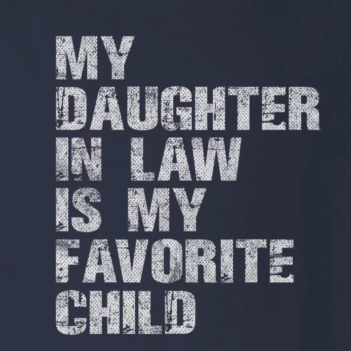 My Daughter In Law Is My Favorite Child Funny Father Day Toddler Long Sleeve Shirt