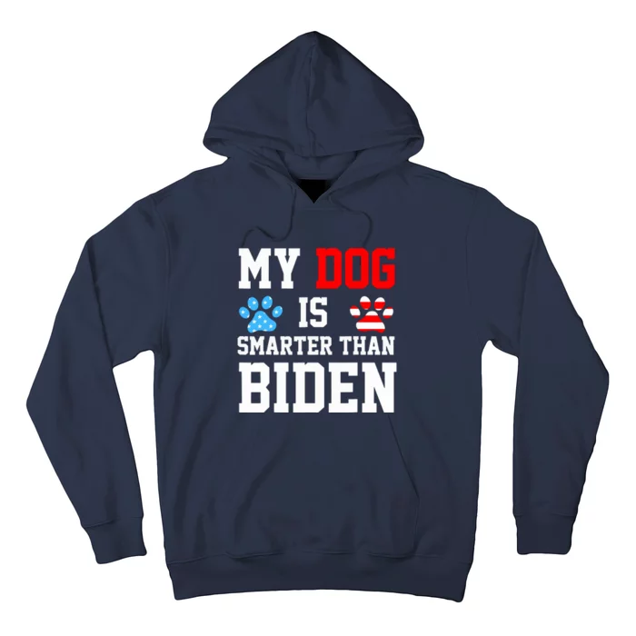 My Dog Is Smarter Than Biden Hoodie