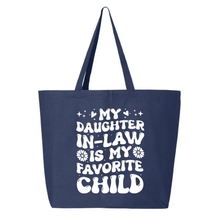 My Daughter In Law Is My Favorite Child Funny Fathers Day 25L Jumbo Tote