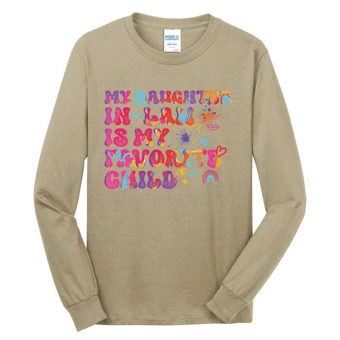 My Daughter In Law Is My Favorite Child Funny Family Tall Long Sleeve T-Shirt