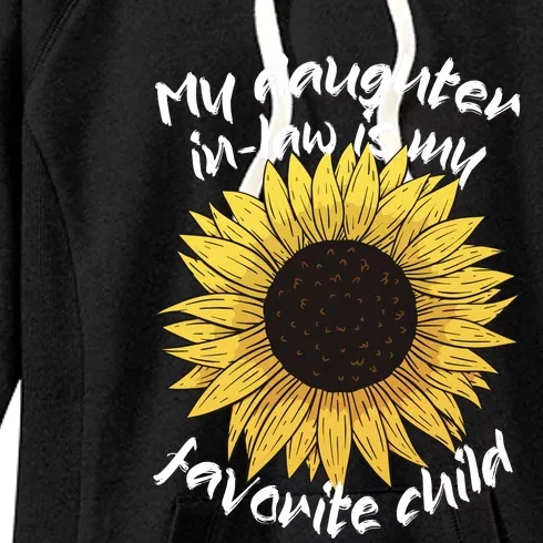 My Daughter In Law Is My Favorite Child Family Sunflower Women's Fleece Hoodie