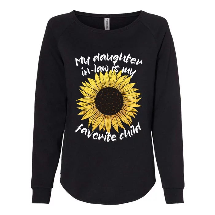 My Daughter In Law Is My Favorite Child Family Sunflower Womens California Wash Sweatshirt