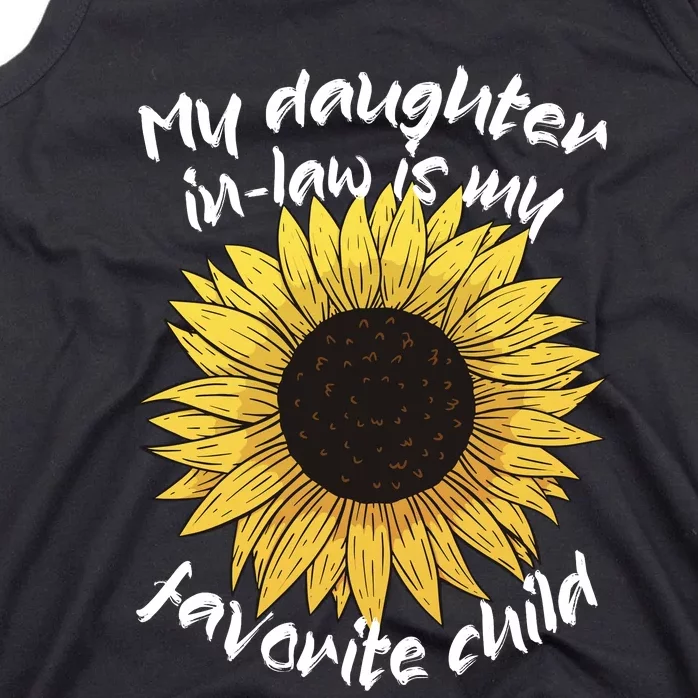 My Daughter In Law Is My Favorite Child Family Sunflower Tank Top