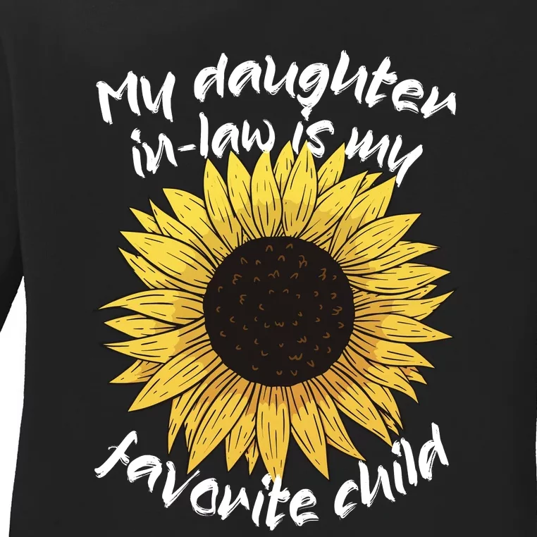 My Daughter In Law Is My Favorite Child Family Sunflower Ladies Long Sleeve Shirt