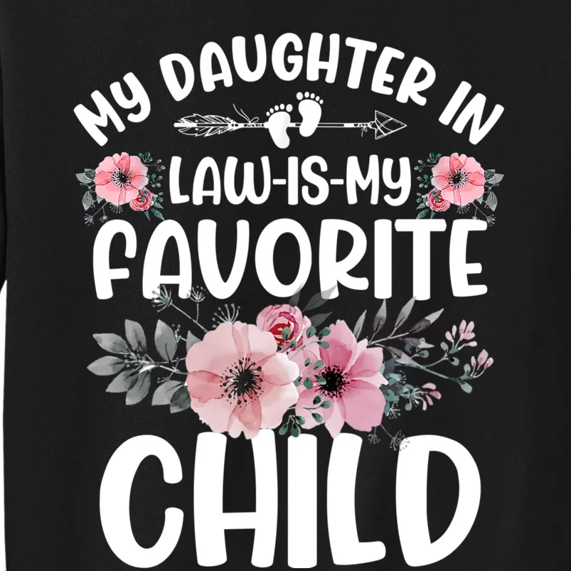 My Daughter In Law Is My Favorite Child Funny Fathers Day Sweatshirt