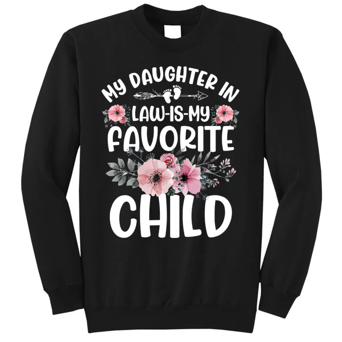 My Daughter In Law Is My Favorite Child Funny Fathers Day Sweatshirt