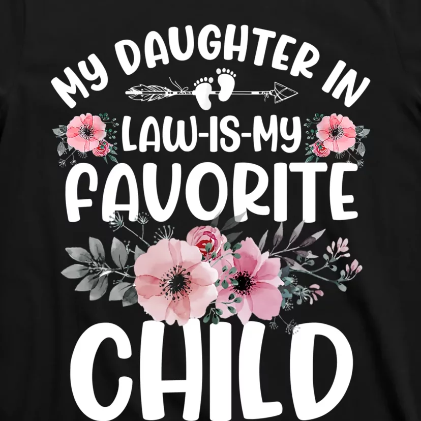 My Daughter In Law Is My Favorite Child Funny Fathers Day T-Shirt