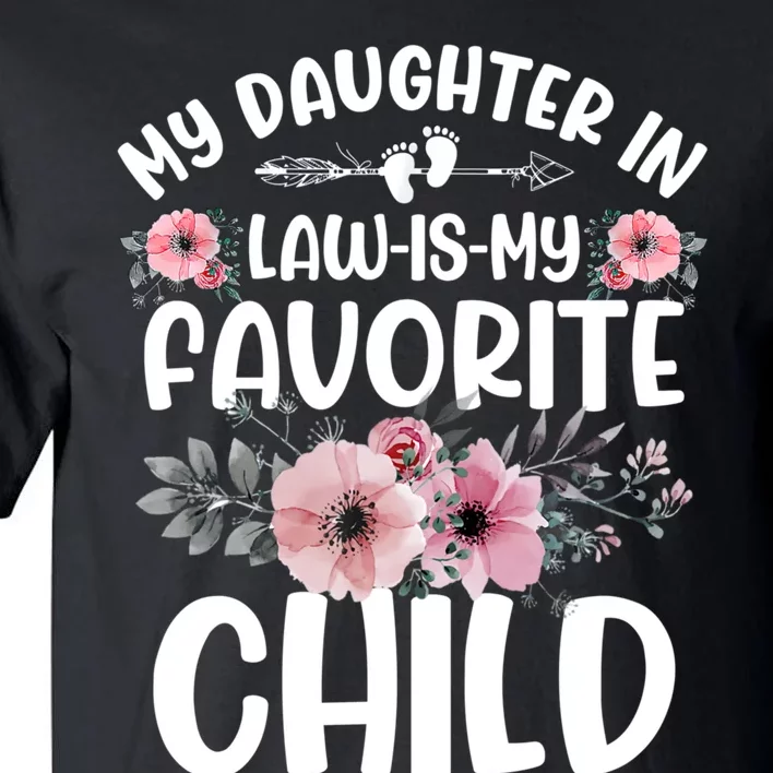 My Daughter In Law Is My Favorite Child Funny Fathers Day Tall T-Shirt