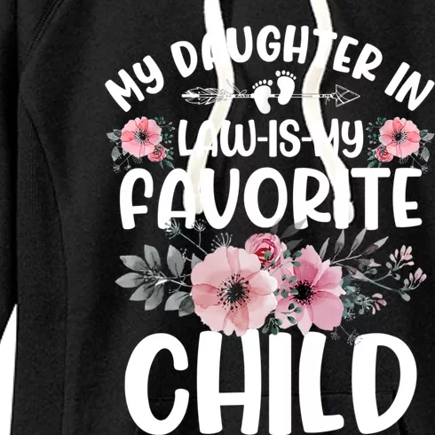 My Daughter In Law Is My Favorite Child Funny Fathers Day Women's Fleece Hoodie