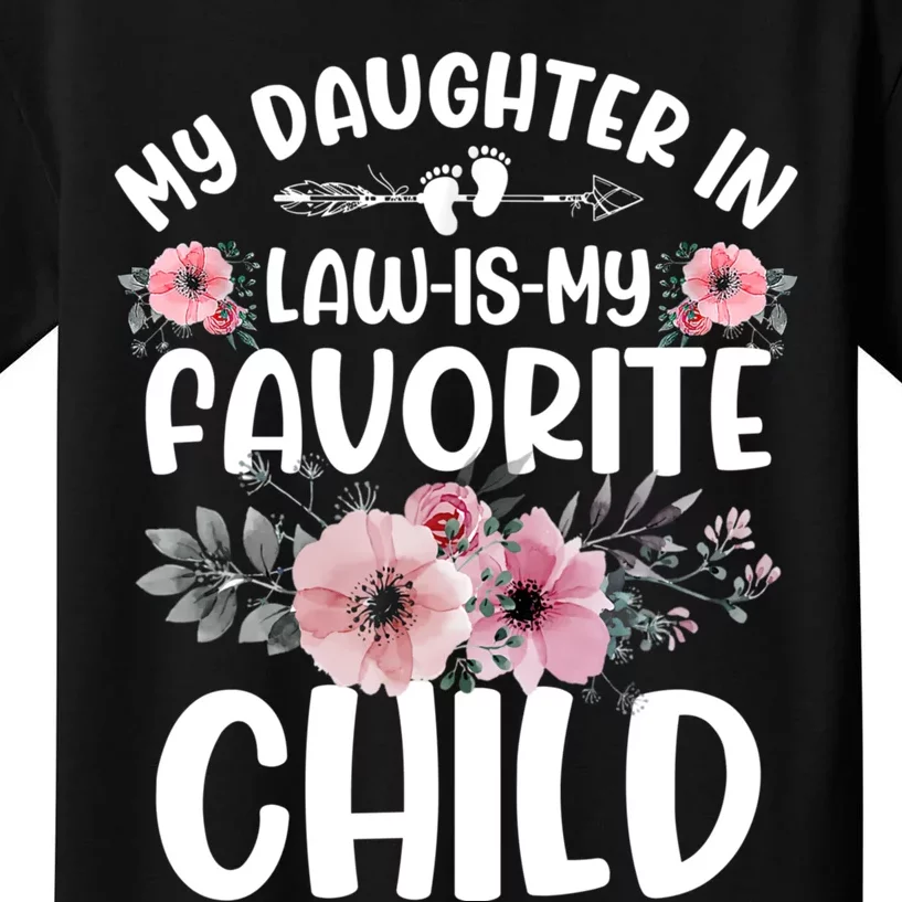 My Daughter In Law Is My Favorite Child Funny Fathers Day Kids T-Shirt