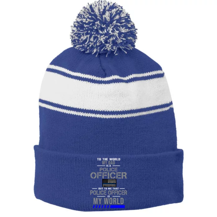 My Dad Is A Police Officer Gift Cute Gift Stripe Pom Pom Beanie