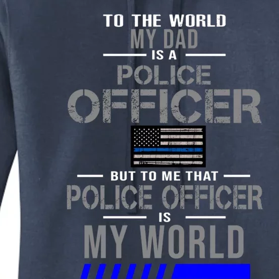 My Dad Is A Police Officer Gift Cute Gift Women's Pullover Hoodie