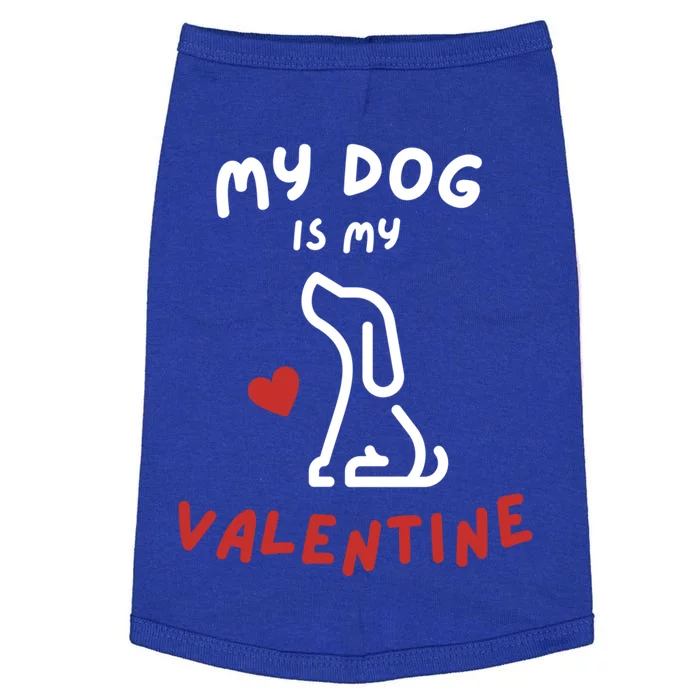 My Dog Is My Valentine Funny Cute Dog Lover Mom Dad V Day Gift Doggie Tank