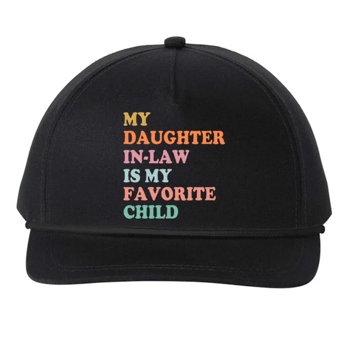 My Daughter In Law Is My Favorite Child Mother In Law Day Snapback Five-Panel Rope Hat