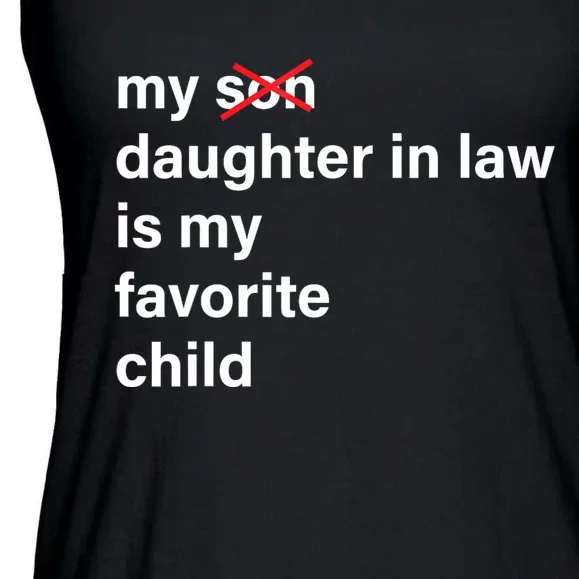 My Daughter In Law Is My Favorite Child Fathers Day In Law Ladies Essential Flowy Tank