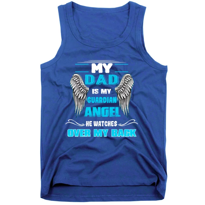 My Dad Is My Guardian Angel He Watches Over My Back Loss Dad Gift Tank Top