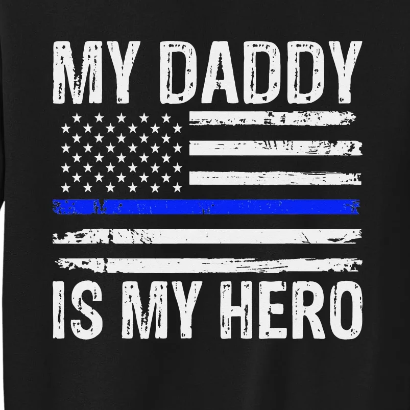 My Daddy is My Hero American Flag Fathers Day Sweatshirt