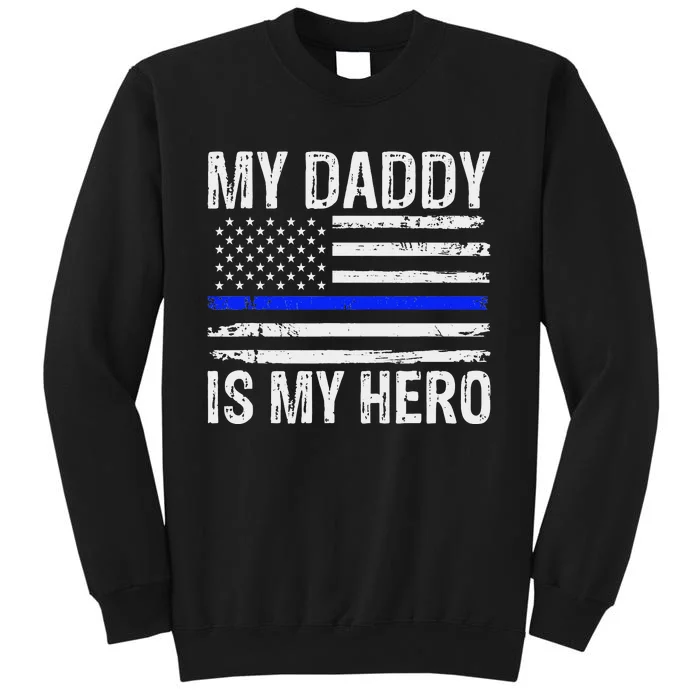 My Daddy is My Hero American Flag Fathers Day Sweatshirt