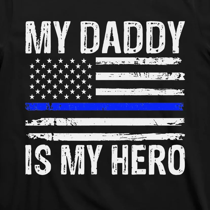 My Daddy is My Hero American Flag Fathers Day T-Shirt