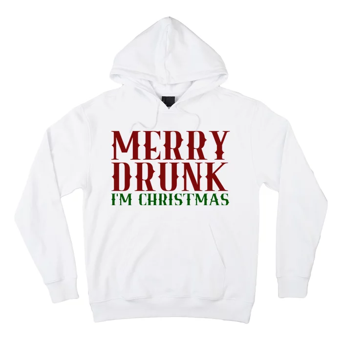 Merry Drunk Im Christmas Funny Holiday Hoodie