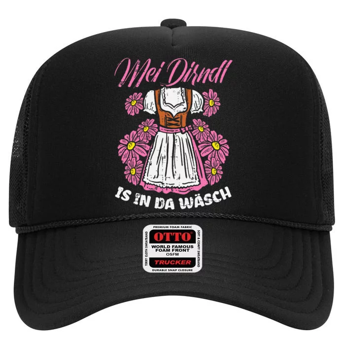 Mei Dirndl In Da Wasch Oktoberfest Funny German High Crown Mesh Trucker Hat